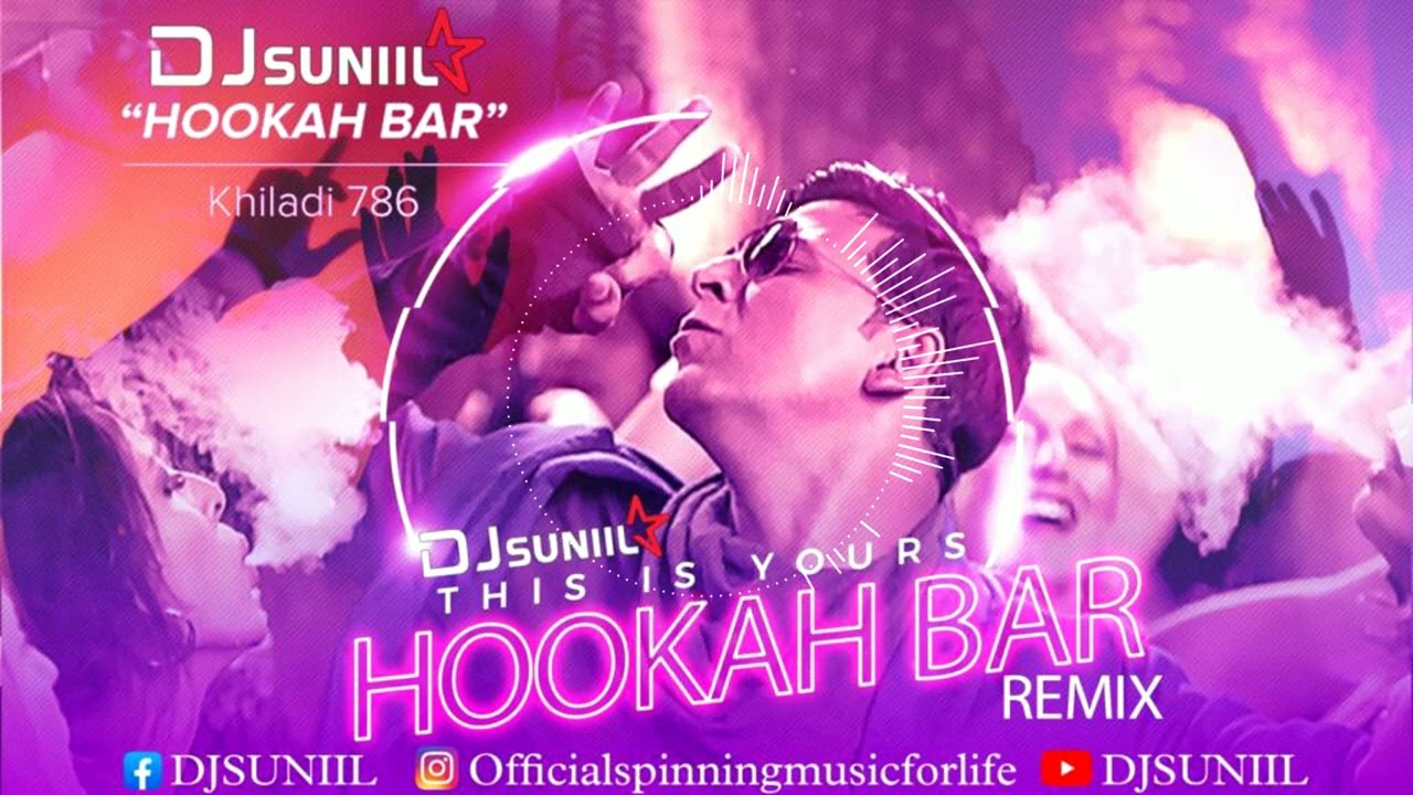 Hookah Bar REMIX 2023 DJ Sunil Plays