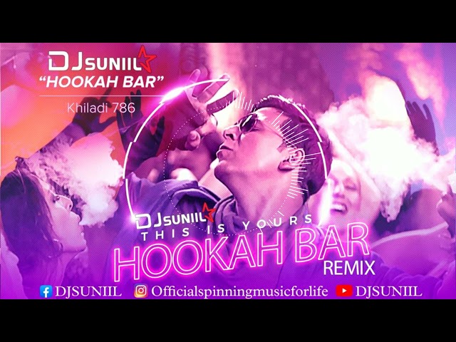 Hookah Bar (REMIX) 2023 DJ Sunil Plays class=