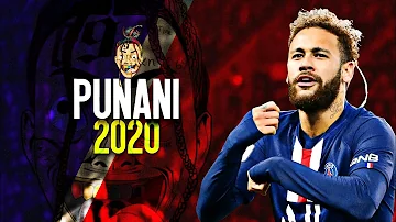 Neymar Jr.- ♫ PUNANI◄ft.6ix9ine►Skills & Goals-2020 |HD