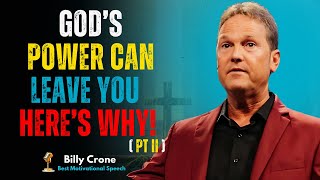 God’s Power Can Leave You – Here’s Why! PT || Bible Prophecy || Billy Crone