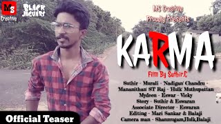 Karma Tamil Short Film Official Teaser Ms Creative Black Jaguars Crime Thriller