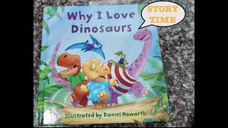 STORY TIME: Why I Love Dinosaurs