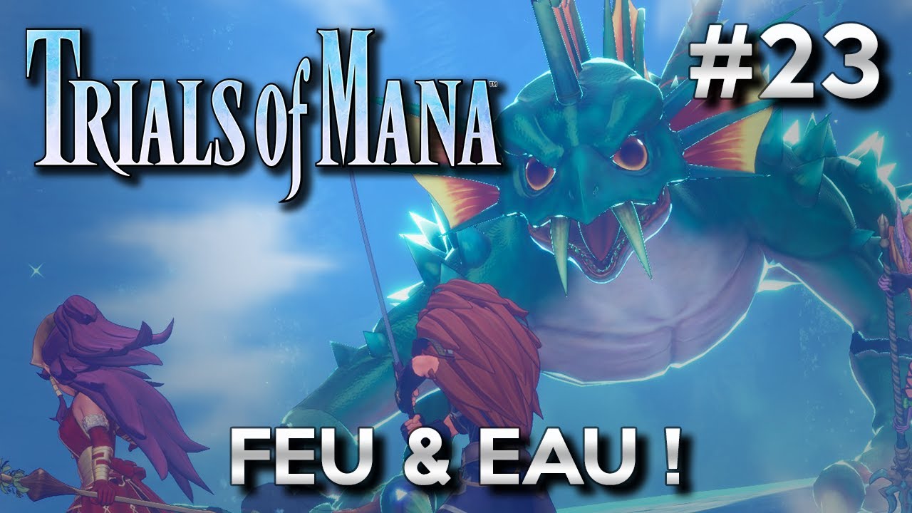 FEU & EAU ! | TRIALS OF MANA !!! | LET'S PLAY FR #23 - YouTube
