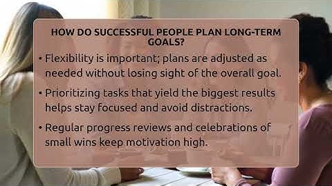 How Do Successful People Plan Long-term Goals? - The Personal Growth Path