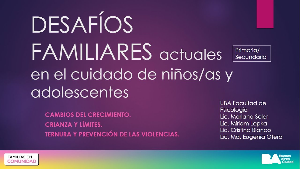 Desafíos familiares actuales en el cuidado de niños, niñas y