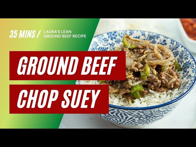 Laura's Lean  Ground Beef Chop Suey