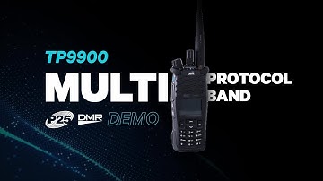 TP9900 Multiprotocol, Multiband | Changing Modes Demo P25/DMR