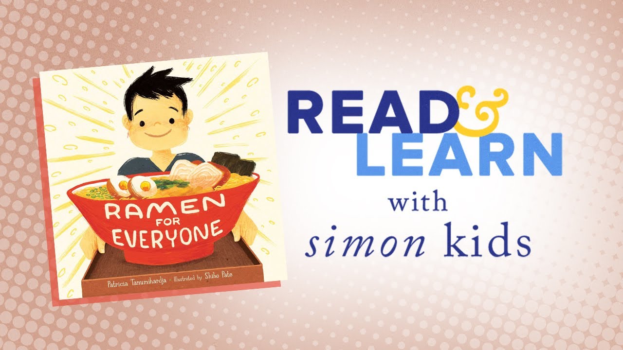 Ramen for Everyone read aloud with Patricia Tanumihardja | Read & Learn ...