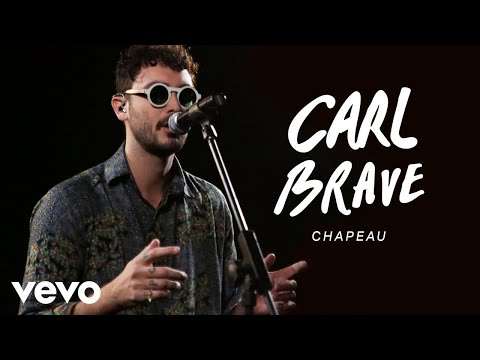 Carl Brave - Chapeau - Live Performance | Vevo