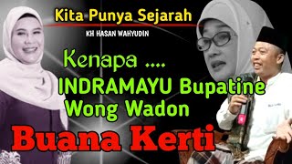 CERAMAH KH HASAN WAHYUDIN || SEKILAS SEJARAH INDRAMAYU
