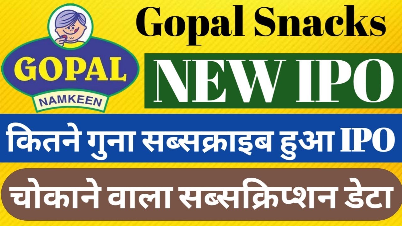 Gopal Snacks IPO Subscription Data🔴 Latest IPO Subscription 🔴 