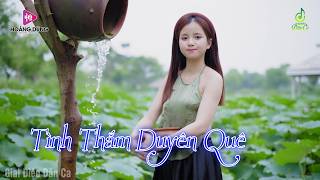 Tình Thắm Duyên Quê Remix - Nhạc Sống Dân Ca Miền Tây 2026