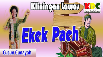 EKEK PAEH - CUCUN CUNAYAH || JAIPONGAN SUNDA #kliningan #lagusunda @Kangdedicosmo