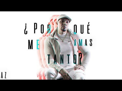 Alex Zurdo - ¿Por Qué Me Amas Tanto? (Video Oficial)