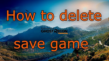 how to delete your ghost recon wildlands save TUTORIAL