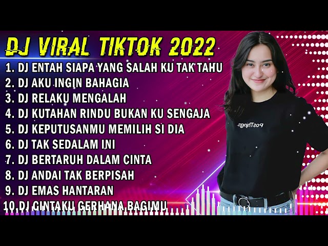 DJ TIKTOK 2022 FULL BASS VIRAL - DJ ENTAH SIAPA YANG SALAH KU TAK TAHU | DJ RELAKU MENGALAH class=