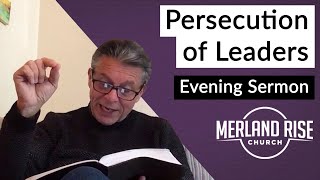 Persecution of Leaders - Dave Thomas - 18th October 2020 - MRC Evening