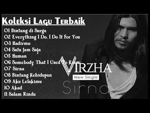 11 Virzha Koleksi Lagu Terbaik  virzha bintang di surga, hadirmu, satu jam saja.