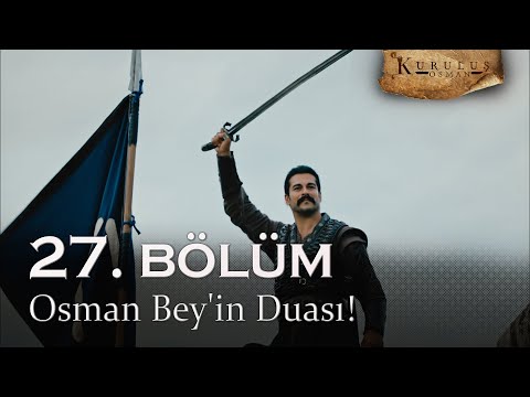 Osman Bey'in duası! - Kuruluş Osman 27. Bölüm | Sezon Finali