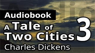 A TALE OF TWO CITIES by Charles Dickens - Book 3 "THE TRACK OF A STORM"