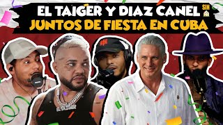 EL TAIGER Y DIAZ CANEL DE FIESTA / RESPUESTA A LA NUEVA GENERACION DEL RAP DENTRO DE CUBA Y MAS