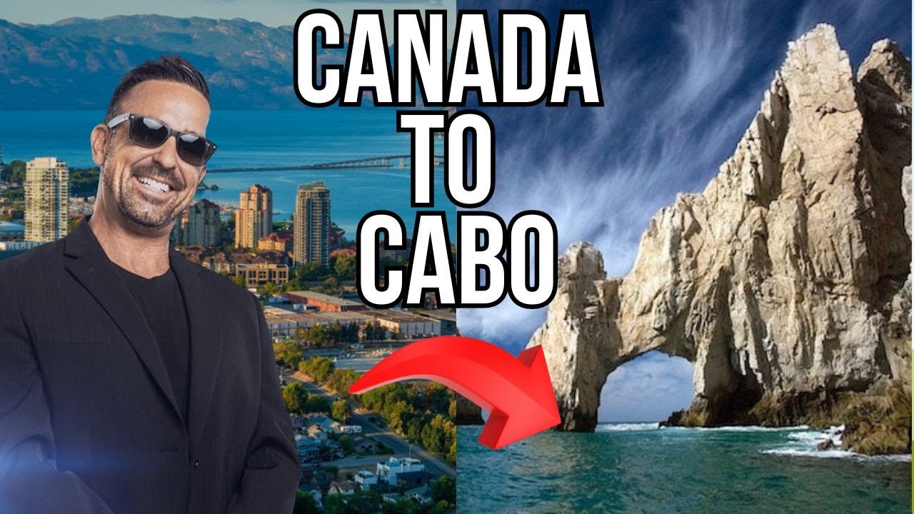 Why I Moved to Cabo From Canada