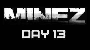 MineZ - Character 6, Day 2 (DayZ Minecraft Multiplayer Mod)