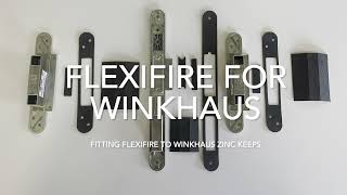 Fitting FlexiFire to Winkhaus AV2/AV3 Zinc Keeps