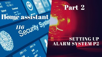 Home assistant DIY Custom alarm Part 2