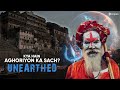 The secrets of aghoris  hinduism  ganga aarti  assi ghat  varanasi unearthed  tripoto