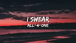 All 4 One - I Swear (Lyrics Video)