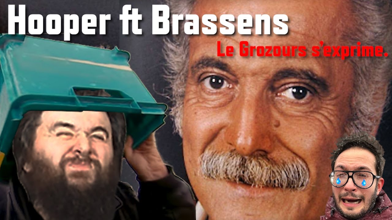 Hooper réagit à sa reprise officielle de Brassens