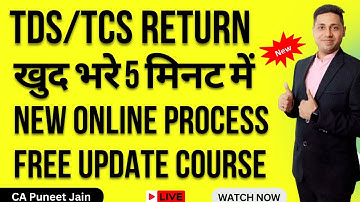 Online TDS Return Filing tutorial 2025| Online TCS Return filing tutorial| Form 24Q/26Q/27Q/27EQ