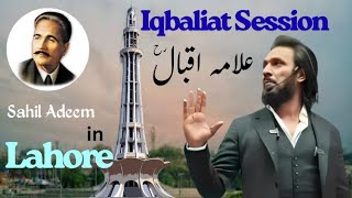 Sahil Adeem in Lahore | Iqbaliyat Session (Part-1) | Sahil Adeem Latest