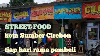 Menyusuri Street Food kota Sumber Kab. Cirebon