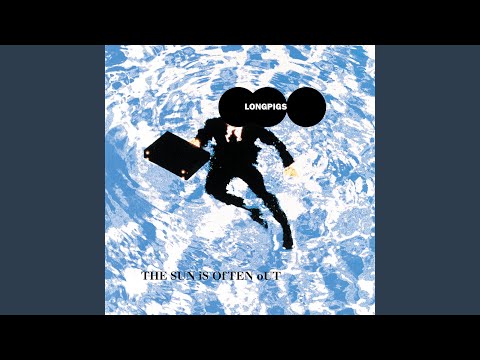 Longpigs — Over Our Bodies