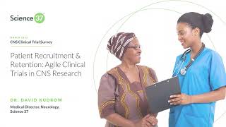 Patient Recruitment & Retention: Clinical Trials in CNS Research