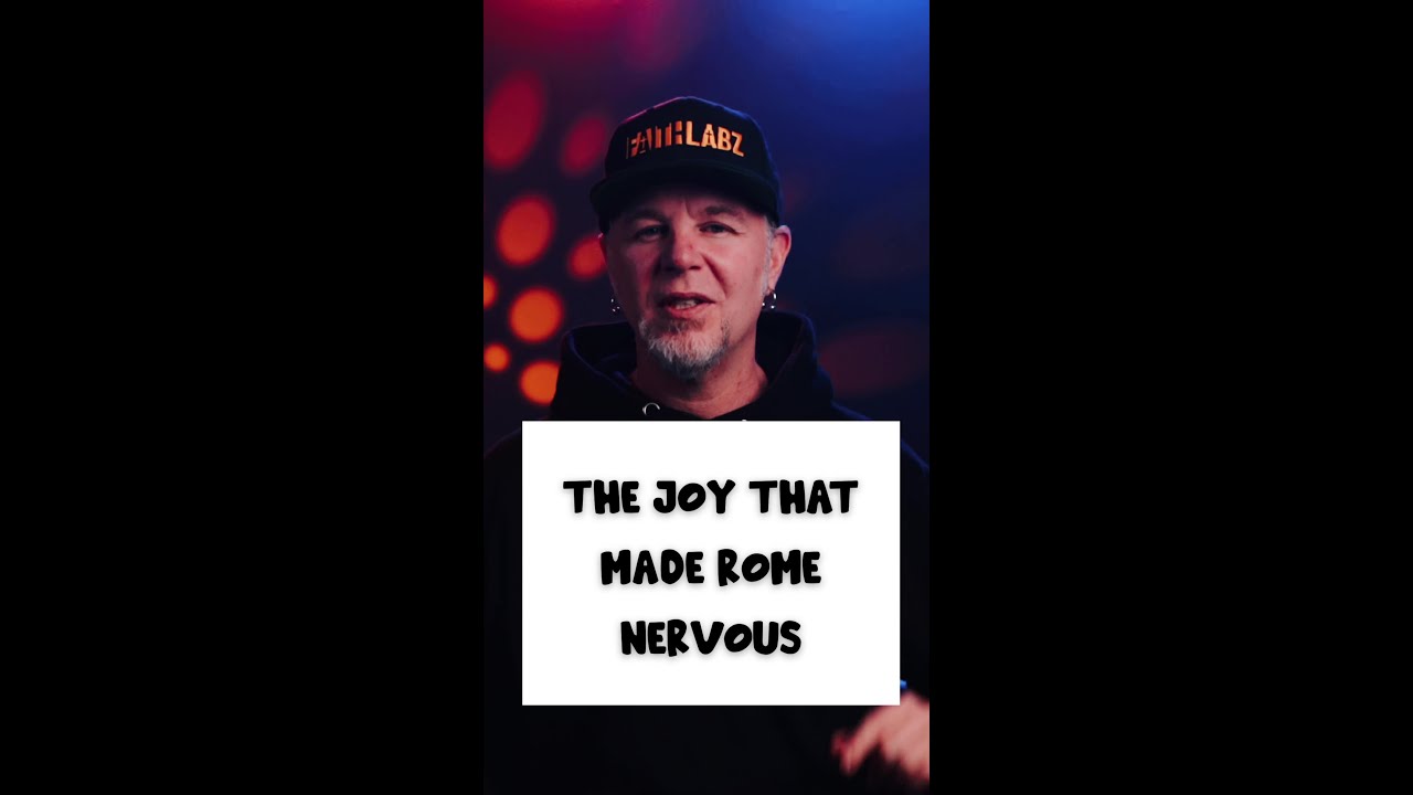 The Joy That Made Rome Nervous
