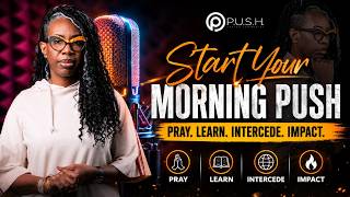 Morning P.U.S.H. Understanding Biblical Boundaries 📱