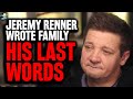 Jeremy Renner Chokes Up Over LAST WORDS He Wrote His Family Nearly Dying From Snow Plow Accident