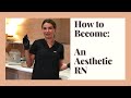 How To Become An Aesthetic Nurse