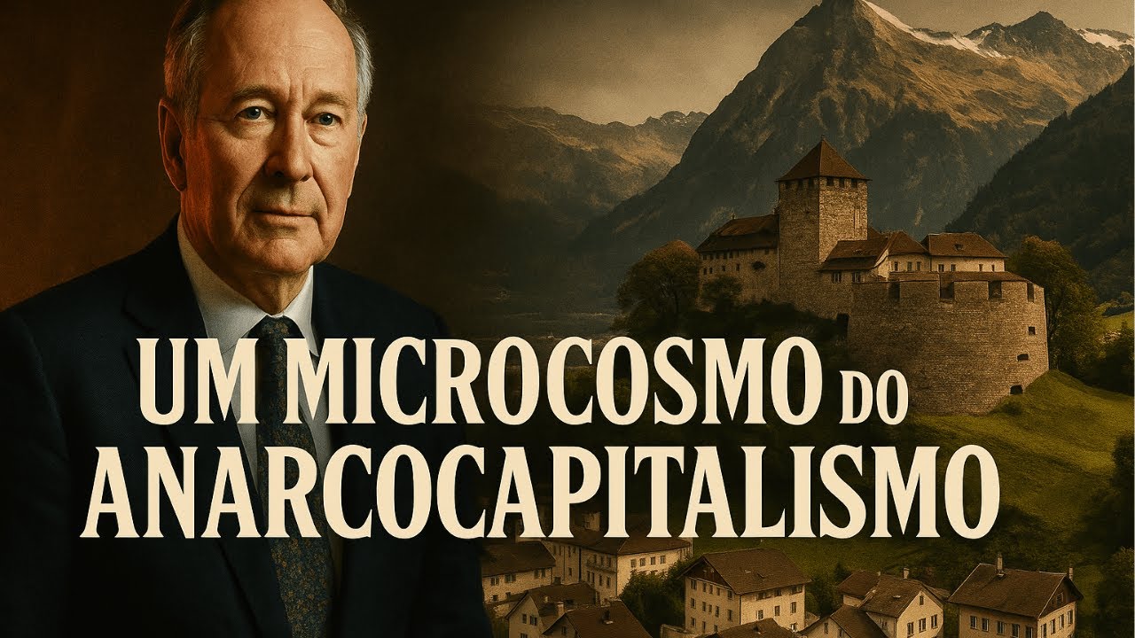 Liechtenstein: Um Microcosmo do Anarcocapitalismo