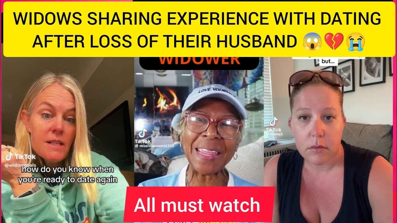 WIDOWS SHARING EXPERIENCE WITH DATING AFTER THE LOSS OF THEIR HUSBAND 😱 ...
