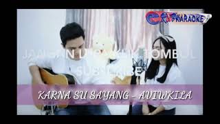 KARNA SU SAYANG - AVIWKILA KARAOKE NO VOCAL