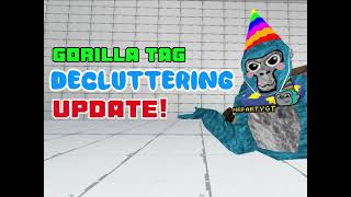 Gorilla Tag’s DECLUTTERING UPDATE!! (September 4th)