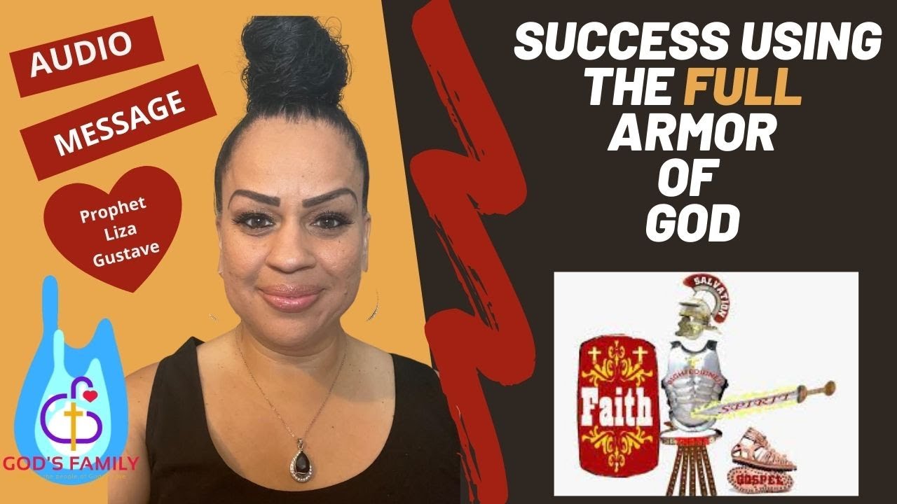 Finding Success While Using The Full Armor of God. Audio w/ Prayer