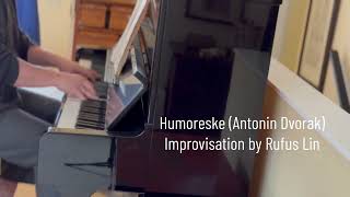 Humoreske (Humoresque) by Dvorak. Canadian pianist Rufus Lin’s improvisation in a classical style.