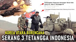 HEBOH KABAR KOREA UTARA BERENCANA SERAANG 3 NEGARA TETANGGA INDONESIA, ADA APA ?!!