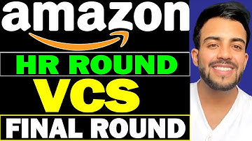 Amazon VCS HR Final Round Questions / WORK FROM HOME
