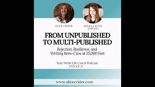 From Unpublished to Multi-Published: Angela Ruth Strong on Rejection, Resilience, and Writing Rom...